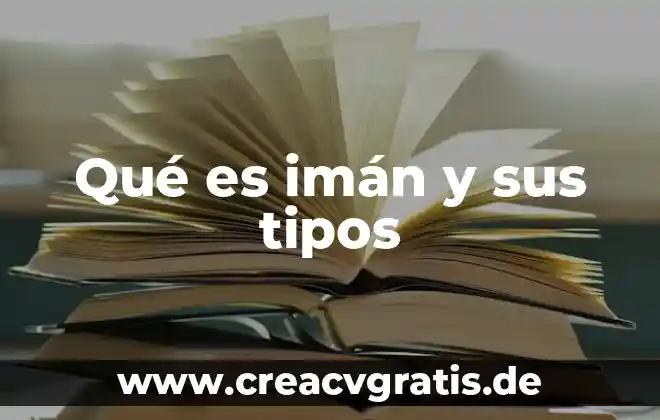 Qué es flebitis tipos y grados de clasificación 8 Qué es imán y sus tipos