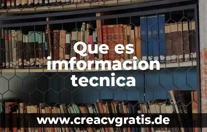 Que es la tecnica conductual asersiva 8 Que es imformacion tecnica