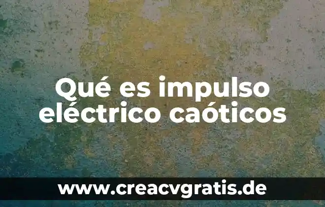 Qué es el sistema de producción avícola 4 Qué es impulso eléctrico caóticos