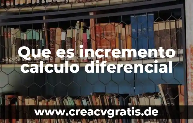 Que es el sol de la ecuación diferencial 6 Que es incremento calculo diferencial