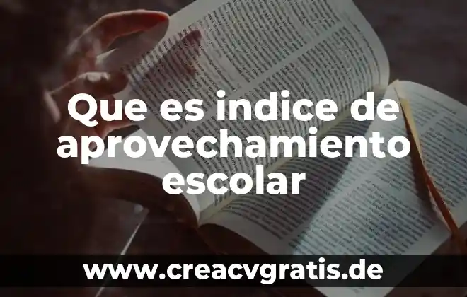 Que es el aprovechamiento de agua de lluvia definicion 5 Que es indice de aprovechamiento escolar
