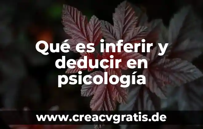 Qué es fisiología en psicología 3 Qué es inferir y deducir en psicología
