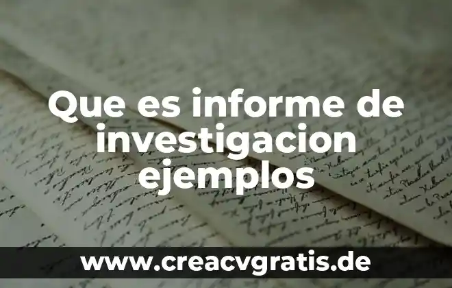 Que es un informe parcial en secundaria 7 Que es informe de investigacion ejemplos