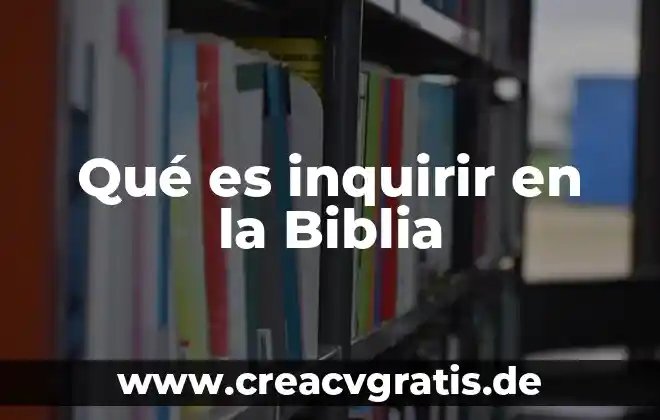 Sistema autonomo que es 6 Qué es inquirir en la Biblia