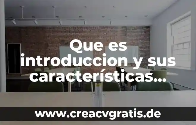 Que es una epopeya caracteristicas 5 Que es introduccion y sus características literatura