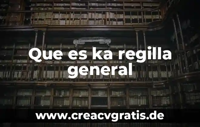 Que es un principio general 5 Que es ka regilla general