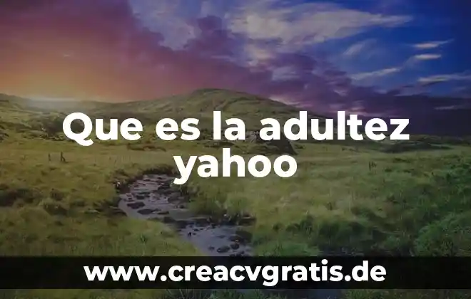 Que es la bandera mexicana yahoo 6 Que es la adultez yahoo