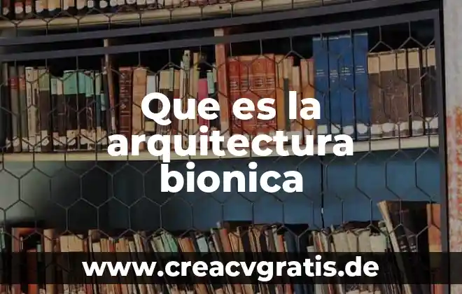 Que es mantener la integridad de barreras naturales inmunitarias 7 Que es la arquitectura bionica