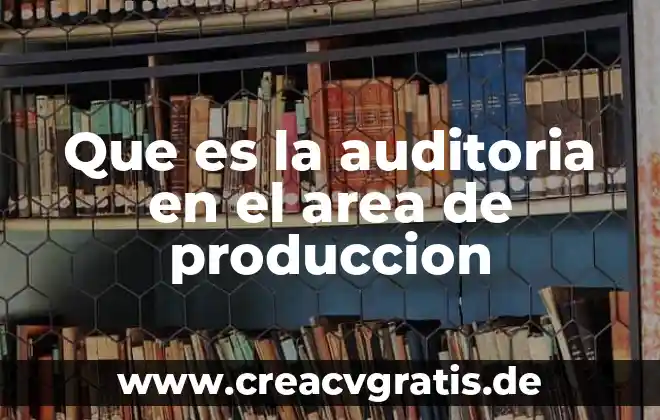 Que es una planta trituradora de piedra y agregados 3 Que es la auditoria en el area de produccion