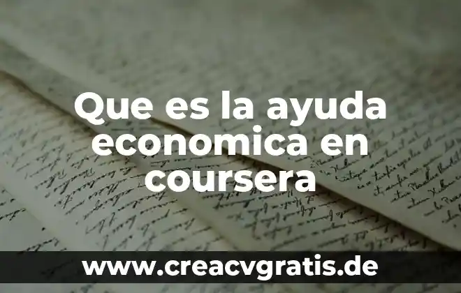 Que es publicidad y para que nos ayuda 7 Que es la ayuda economica en coursera