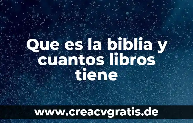 Que es un conector y cuantos tipos hay 6 Que es la biblia y cuantos libros tiene