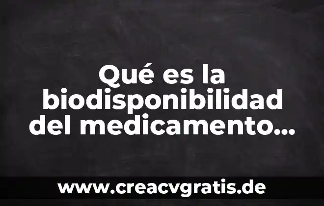 Medicamento agua inyectable para que es 3 Qué es la biodisponibilidad del medicamento en el cuerpo humano