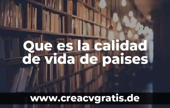 Que es la planta de conjunto arquitectura 6 Que es la calidad de vida de paises