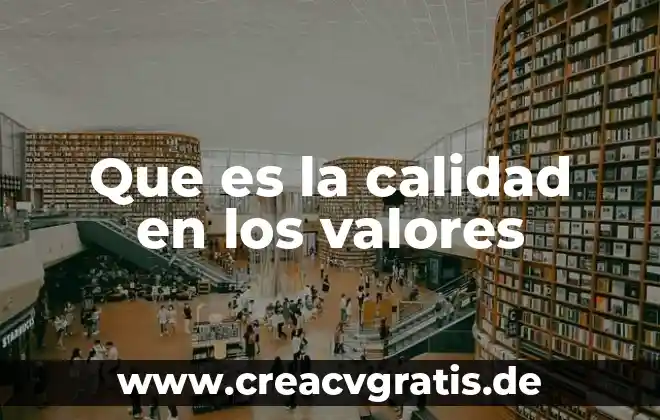 Que es mercado de dinero en bolsa mexicana valores 6 Que es la calidad en los valores