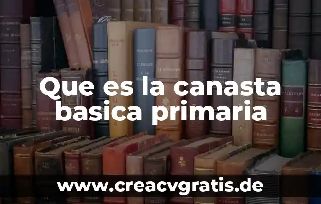 Qué es psicología básica y aplicada unam 8 Que es la canasta basica primaria