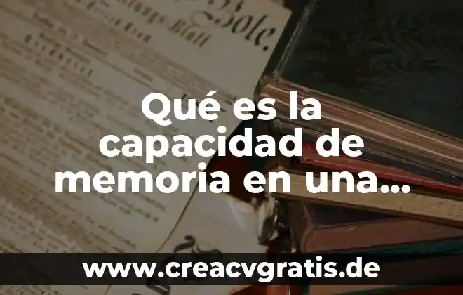 Que es un puerto para la pila de una computadora 4 Qué es la capacidad de memoria en una computadora
