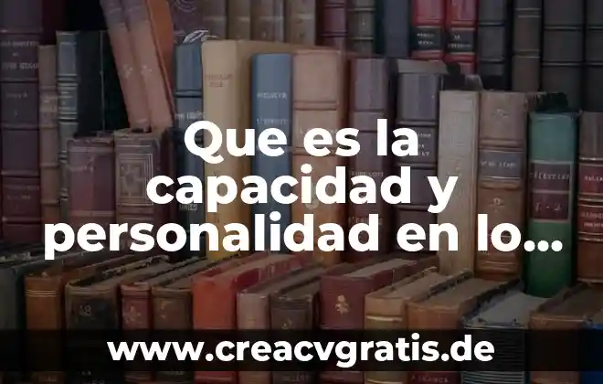 Qué es la teoría de la personalidad teoría del individualismo 5 Que es la capacidad y personalidad en lo laboral ensayo