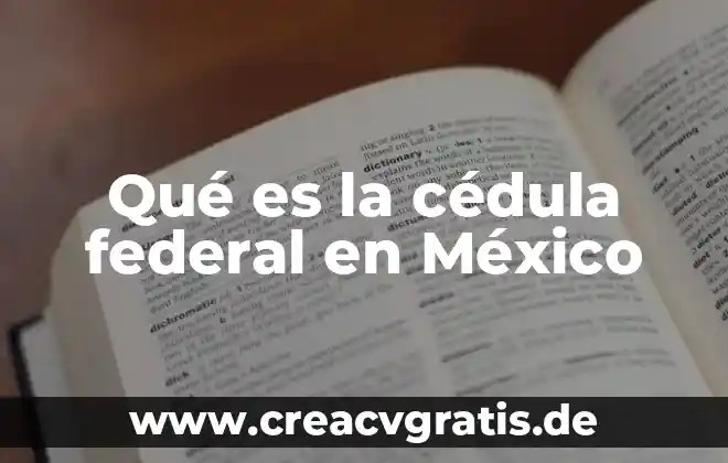 Que es el despido injustificado ley federal del trabajo 8 Qué es la cédula federal en México