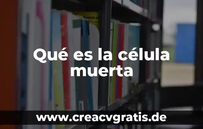 Para que es bueno tomar el agua de avena 4 Qué es la célula muerta
