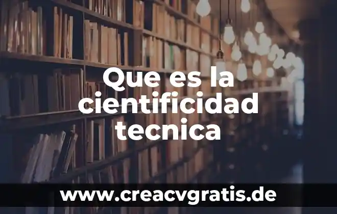 Que es tecnica de impresion 7 Que es la cientificidad tecnica