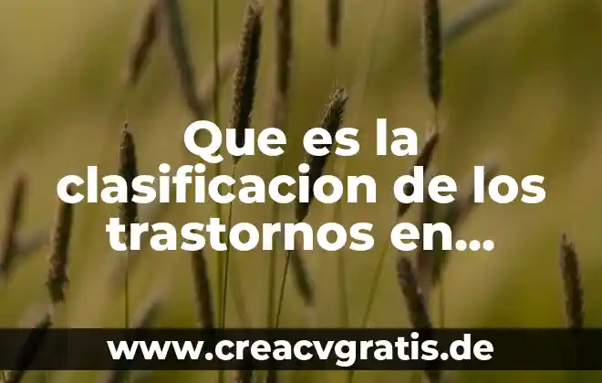 Qué es umbral diferencial en psicología 5 Que es la clasificacion de los trastornos en psicologia