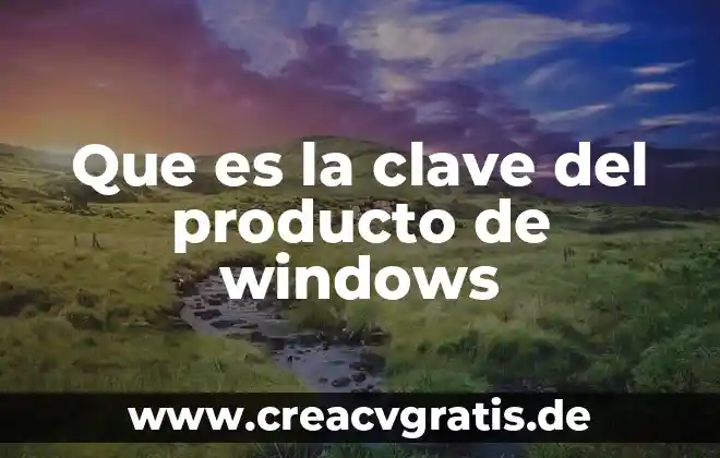 Que es update windows for x64 based systems 4 Que es la clave del producto de windows