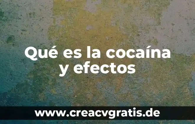 Que es la anticolinesteraza y sus efectos 3 Qué es la cocaína y efectos