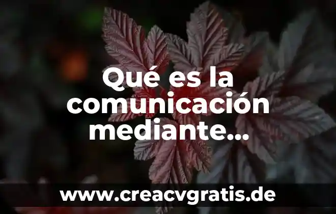 Que es el mensaje en comunicacion 7 Qué es la comunicación mediante dispositivos