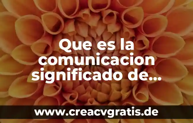 Que es pichonear significado 5 Que es la comunicacion significado de libros