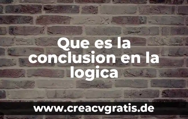Que es formulas atomicas en logica proposicional 4 Que es la conclusion en la logica