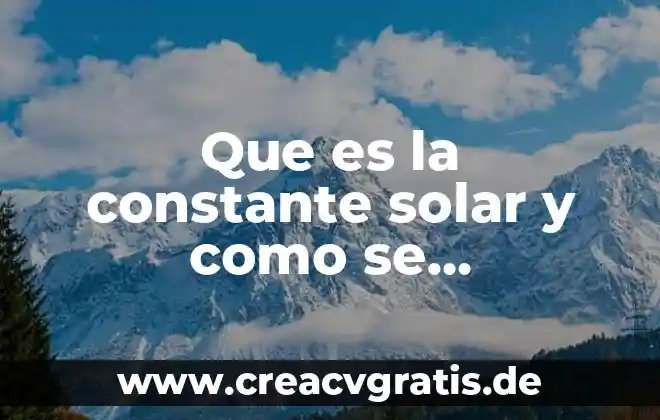 Que es el limite de una funcion constante 5 Que es la constante solar y como se determina