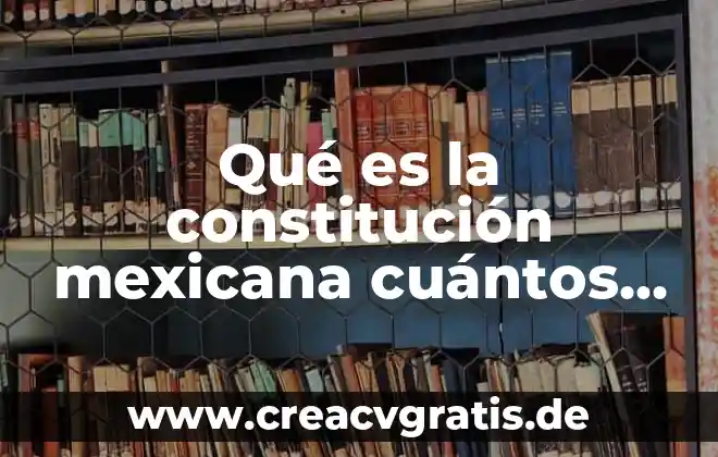 Que es un conector y cuantos tipos hay 3 Qué es la constitución mexicana cuántos artículos contiene