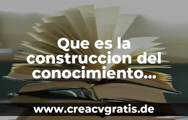 Qué es la ética en la construcción 5 Que es la construccion del conocimiento matematico