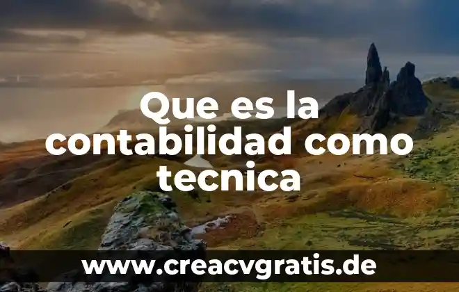 Psicología que es técnica 8 Que es la contabilidad como tecnica