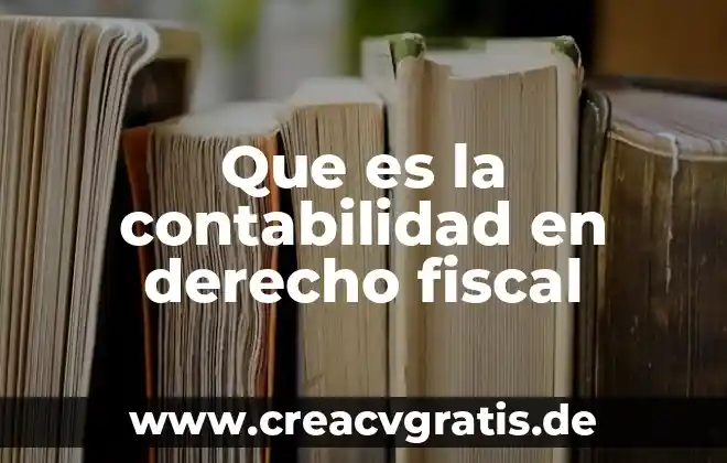 Qué es el sobreseimiento en derecho fiscal 8 Que es la contabilidad en derecho fiscal