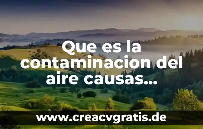 Que es la contaminacion del agua yahoo respuestas 8 Que es la contaminacion del aire causas consecuencias y soluciones