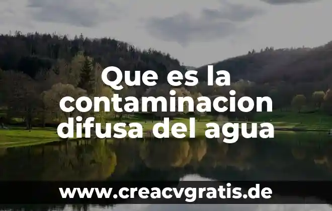 Que es la contaminacion del agua yahoo respuestas 7 Que es la contaminacion difusa del agua