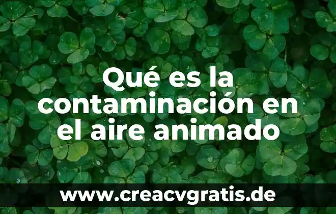 Que es la contaminacion del agua yahoo respuestas 3 Qué es la contaminación en el aire animado