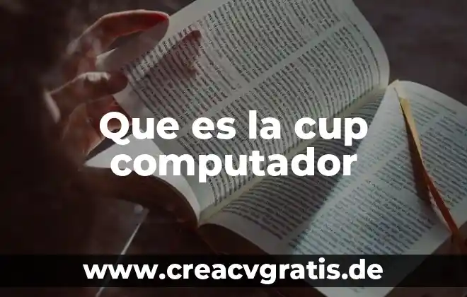 Que es la arquitectura de computador 3 Que es la cup computador