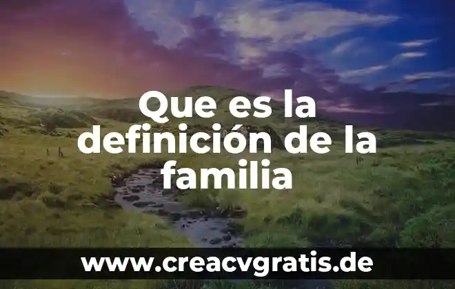Qué es una célula procariótica definición 3 Que es la definición de la familia