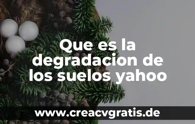 Qué es la transpiración en el ciclo del agua Yahoo 8 Que es la degradacion de los suelos yahoo