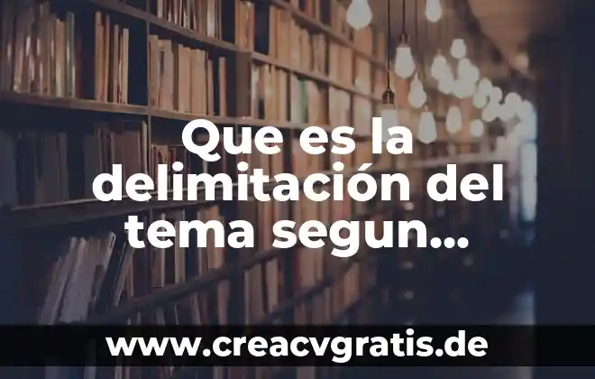 Qué es la depresión infantil según autores 6 Que es la delimitación del tema segun autores