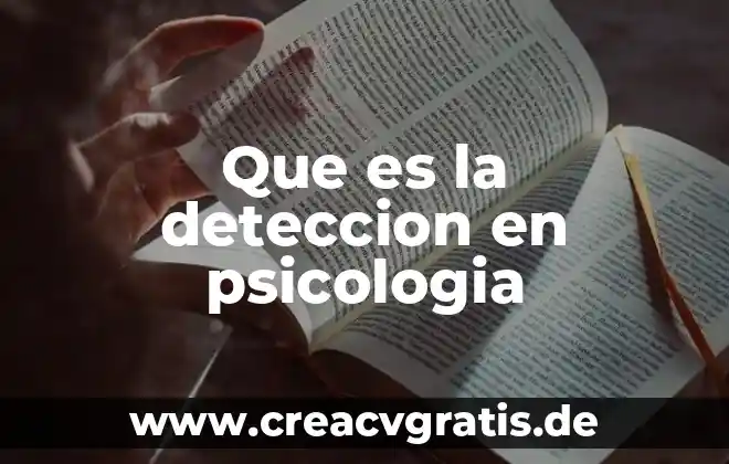Qué es el SVA en psicología 7 Que es la deteccion en psicologia