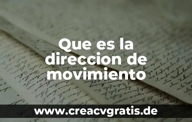Que es la direccion creativa en moda 5 Que es la direccion de movimiento