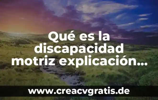 Que es el sol explicado para niños 3 Qué es la discapacidad motriz explicación para niños