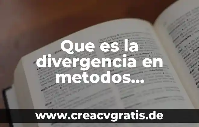 Que es el nombre impreso de la tarjeta 4 Que es la divergencia en metodos numericos