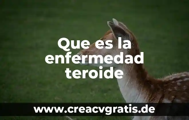 Qué es el sistema de producción avícola 5 Que es la enfermedad teroide