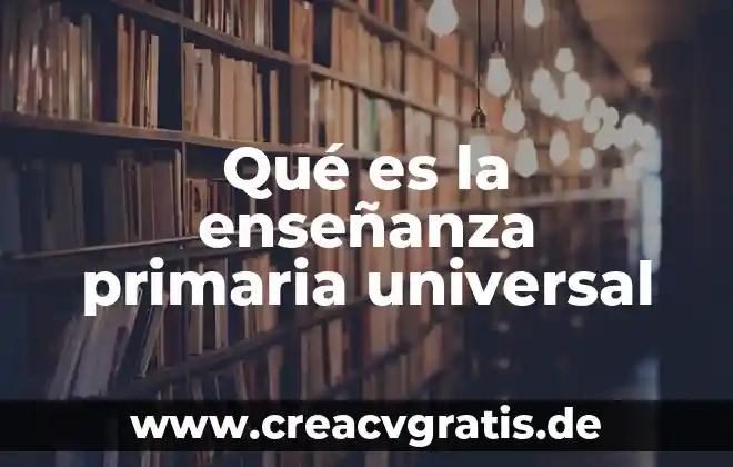 Que es el bullying y tipos de bullying 8 Qué es la enseñanza primaria universal