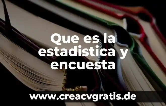 Qué es un teorema y tipos en estadística 4 Que es la estadistica y encuesta