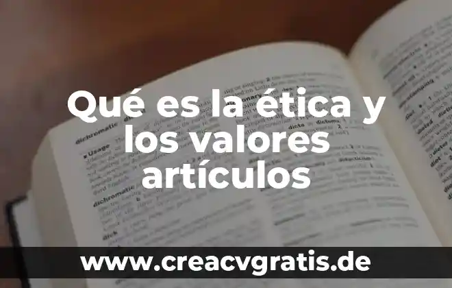 Que es emision de valores 3 Qué es la ética y los valores artículos